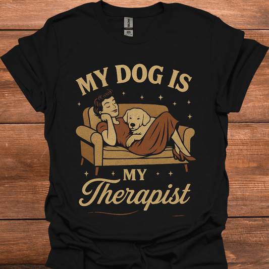 My Dog Is My Therapist T-Shirt