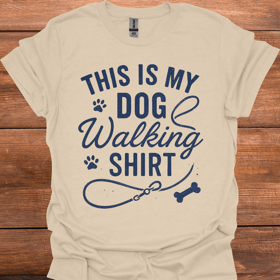 This Is My Dog Walking Shirt T-Shirt
