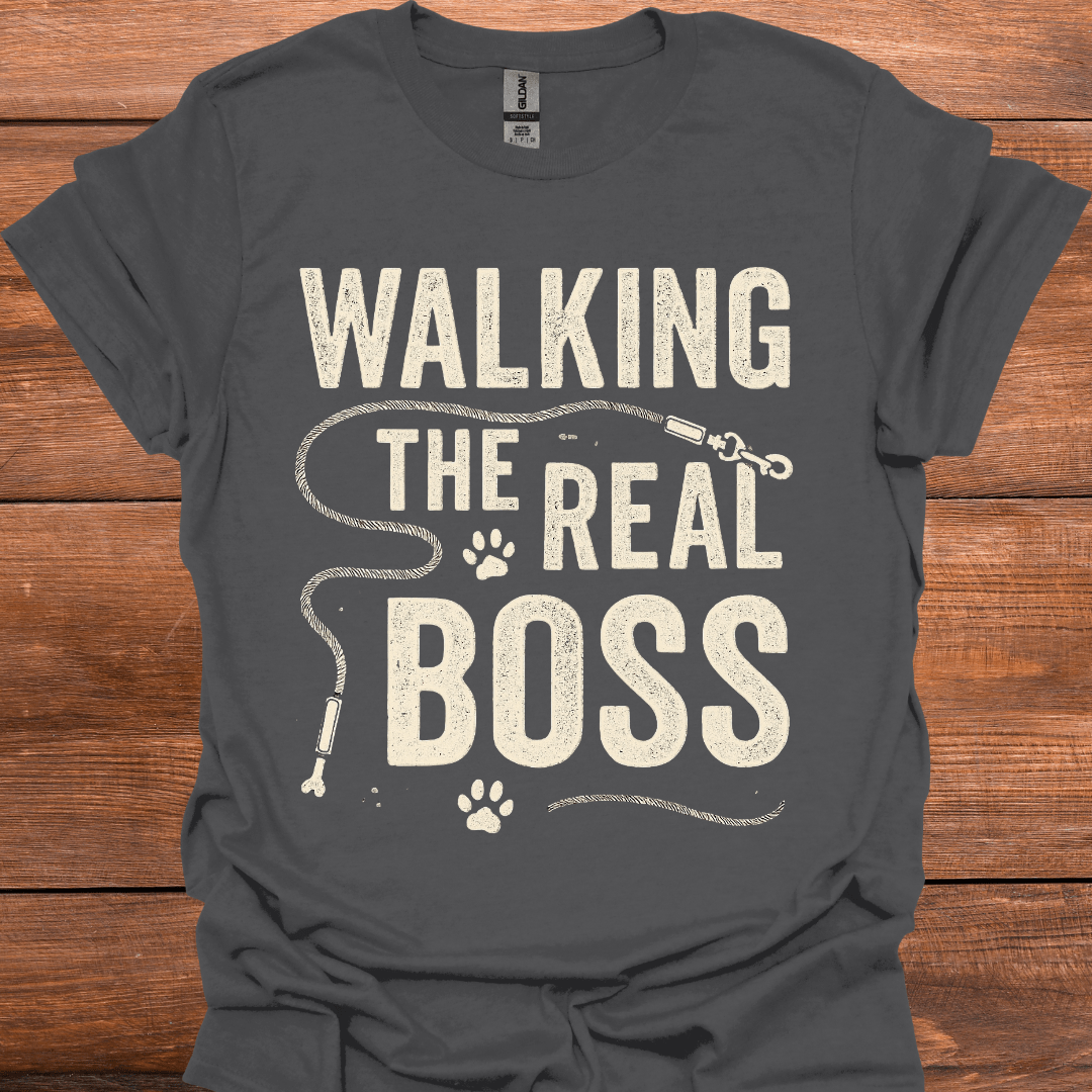 Walking The Real Boss T-Shirt