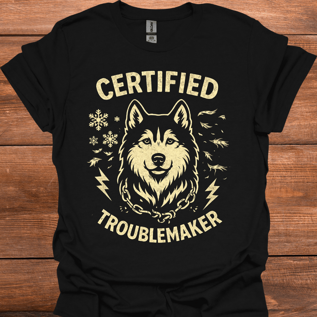 Certified Trouble Maker T-Shirt