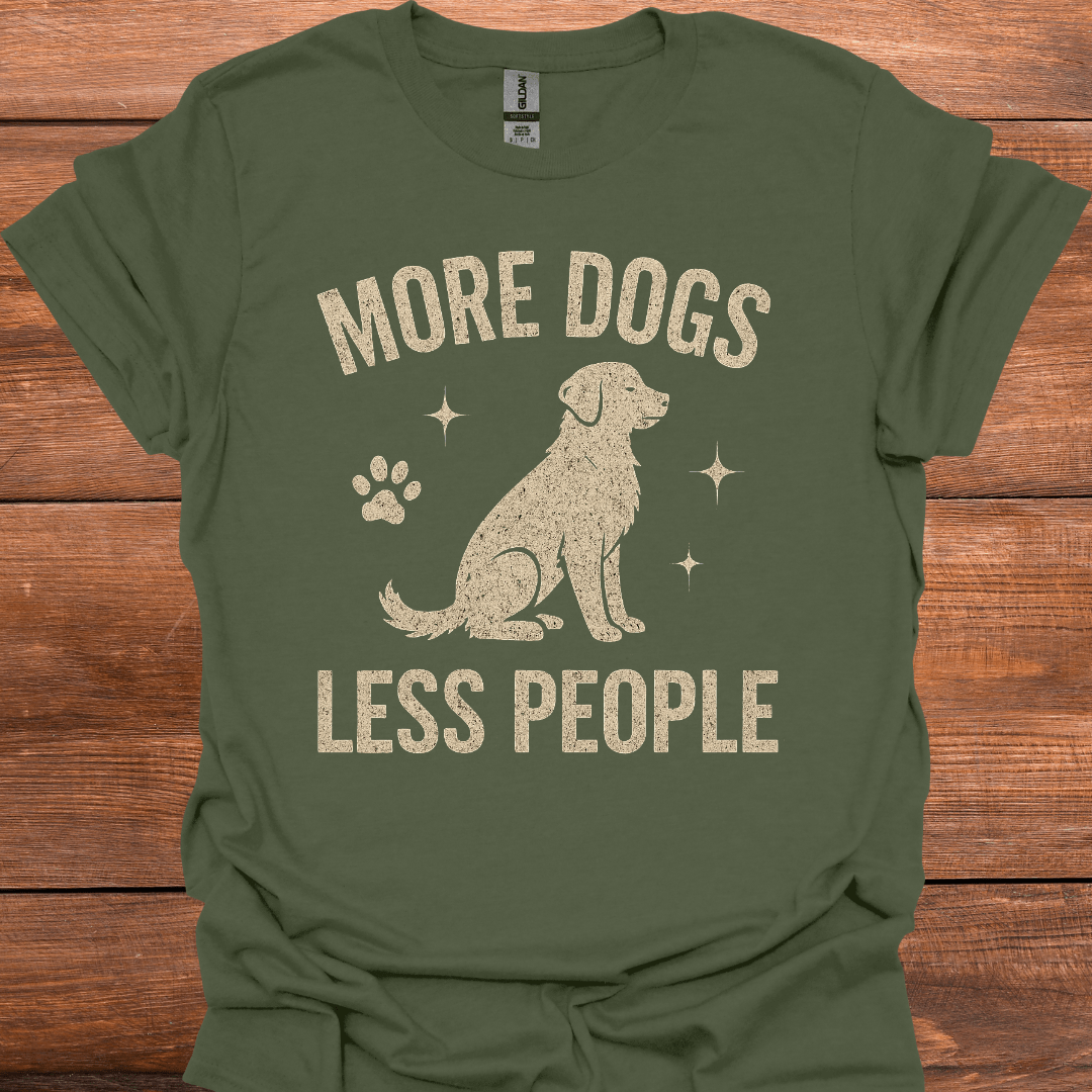 More Dogs Less People T-Shirt