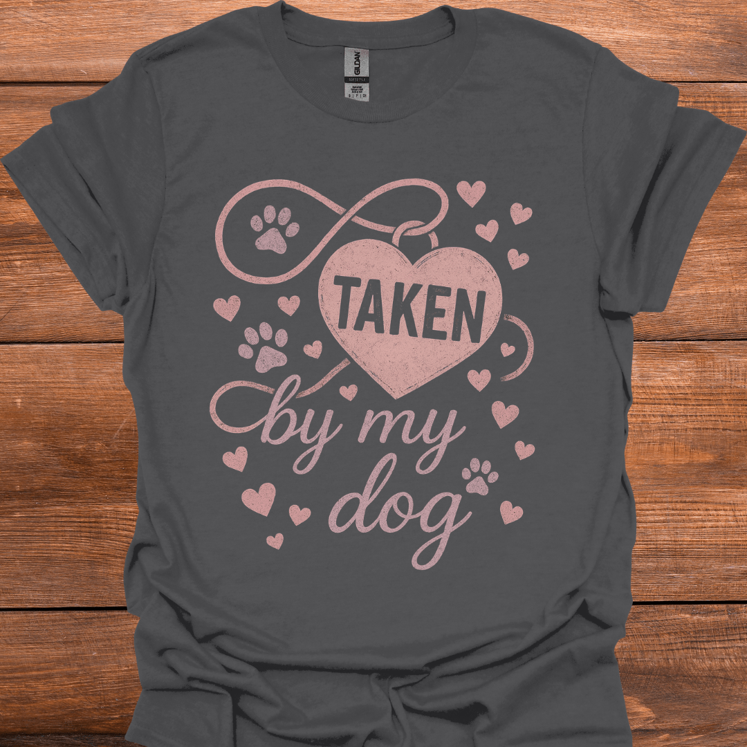 Taken By My Dog T-Shirt