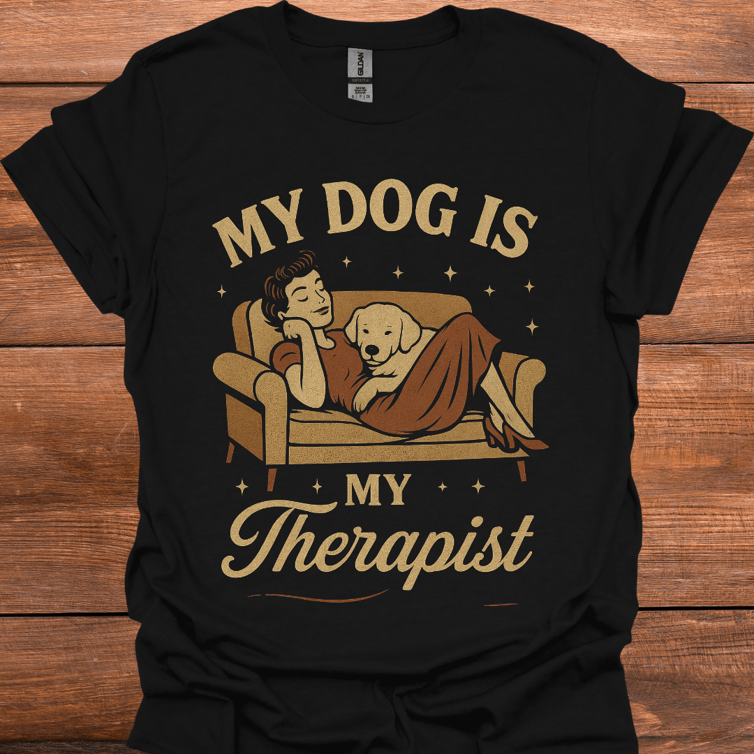 My Dog Is My Therapist T-Shirt
