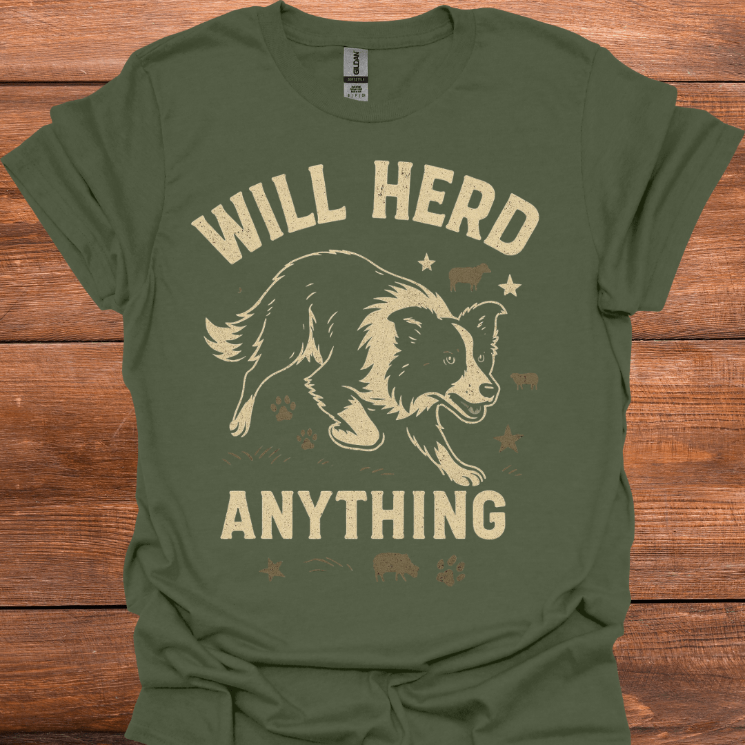 Will Herd Anything T-Shirt
