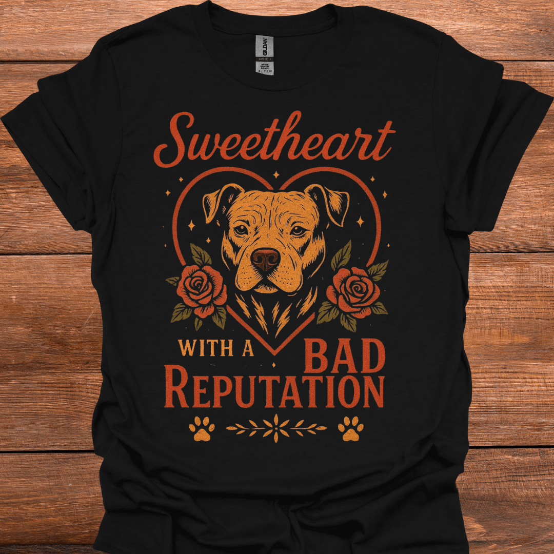 Sweetheart With A Bad Reputation T-Shirt