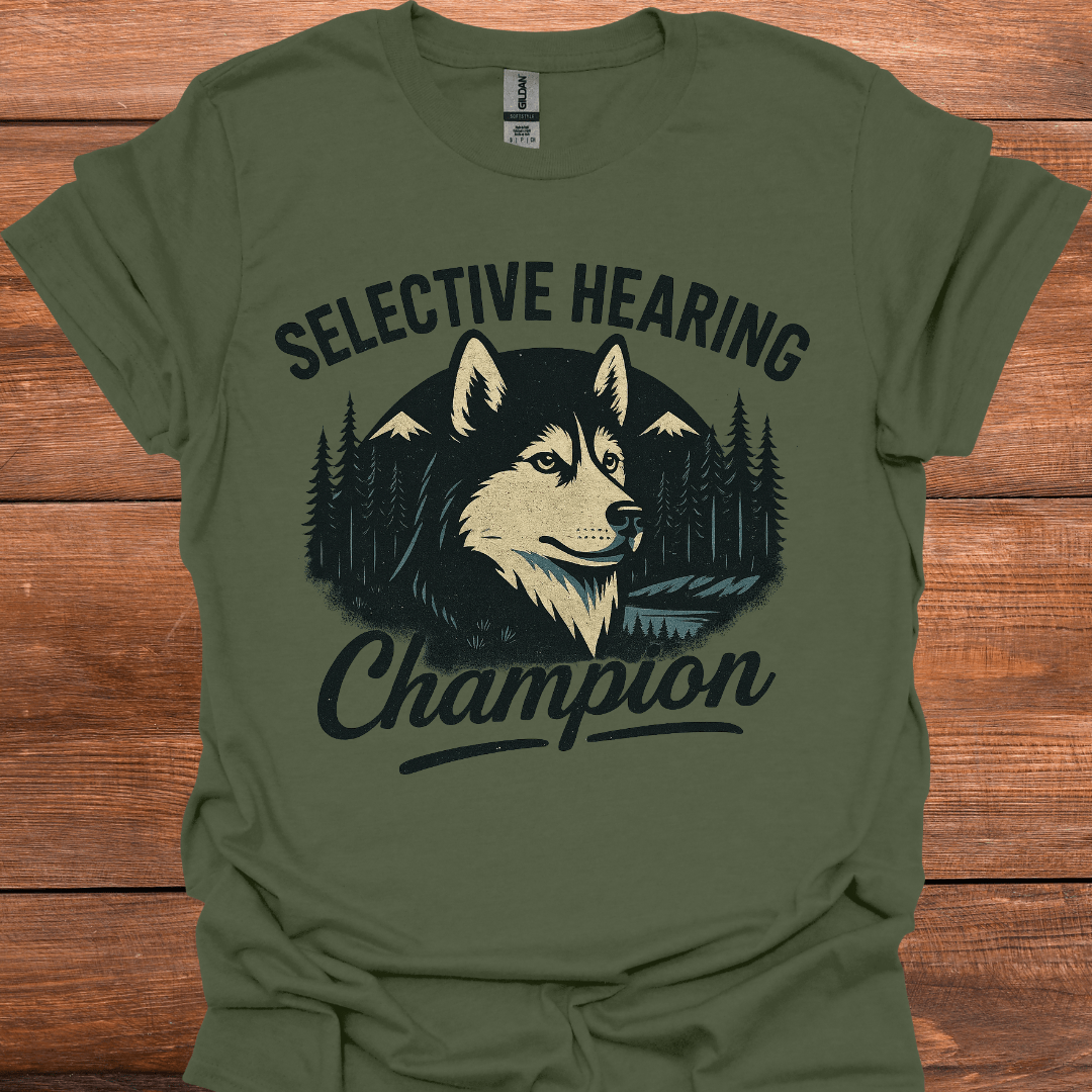 Selective Hearing Champion T-Shirt