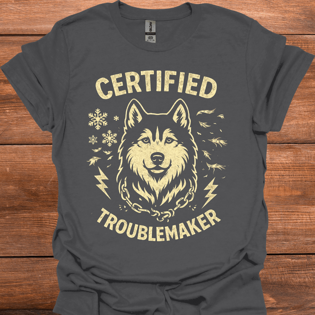 Certified Trouble Maker T-Shirt