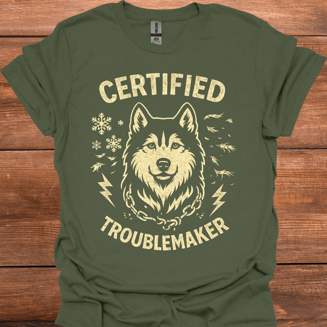Certified Trouble Maker T-Shirt