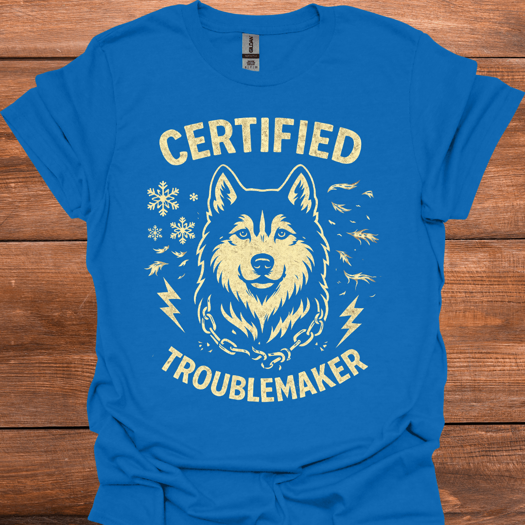 Certified Trouble Maker T-Shirt