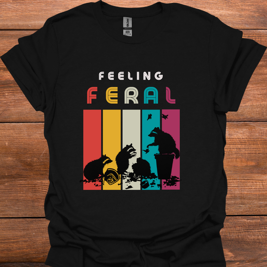 Feeling Feral T-Shirt