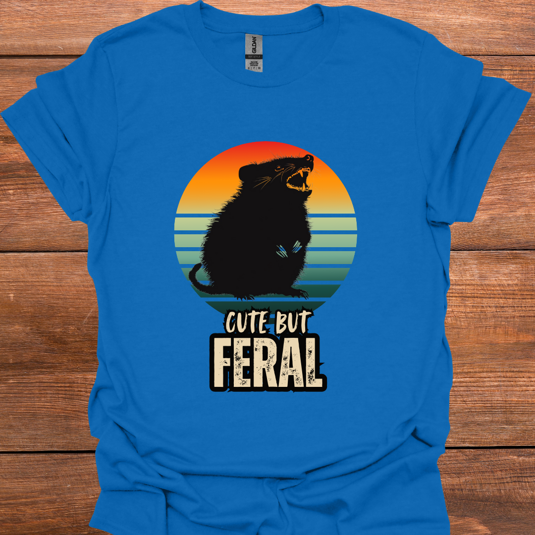 Cute But Feral T-Shirt